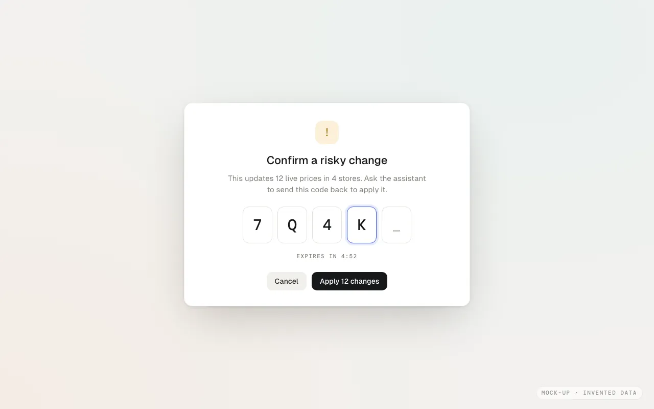 Mock-up with invented data: risky writes ask for a confirm code.
