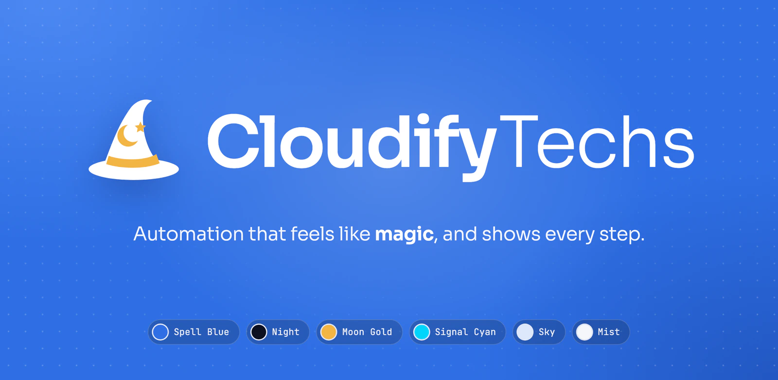 CloudifyTechs logo: a white wizard hat with a gold band, moon and star beside the CloudifyTechs wordmark on Spell Blue, with the six brand colours below